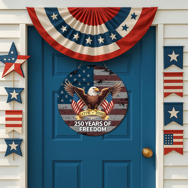 250 Anniversary 4th of July Door Sign America National Flag Eagle 250 Years of Freedom 1776-2026 Door Wreath Patriotic Independence Door Hanger
