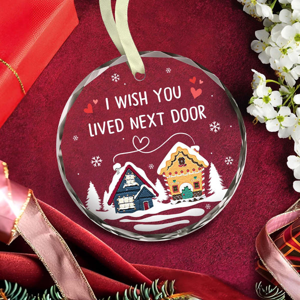 Christmas Friend Ornament - Friend Gifts - Bestie Ornament - I Wish You Lived Next Door - Friendship, Long Distance Relationship Gifts