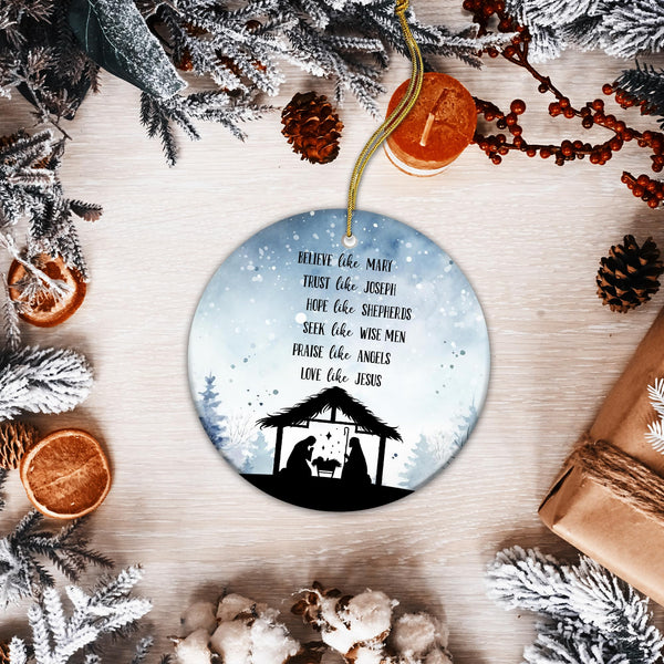 Christian Nativity Ornament – Believe Like Mary, Trust Like Joseph, Love Like Jesus, Inspirational Faith-Based Christmas Ornament