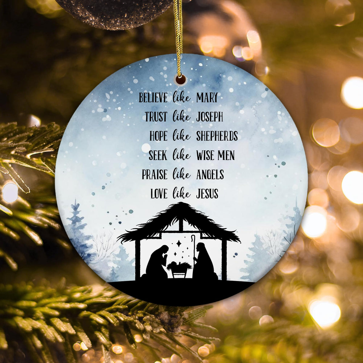 Christian Nativity Ornament – Believe Like Mary, Trust Like Joseph, Love Like Jesus, Inspirational Faith-Based Christmas Ornament