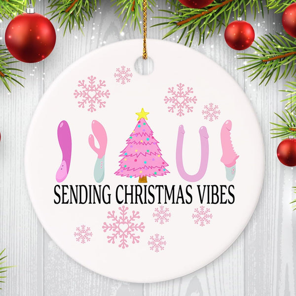 2025 Christmas Ornament - Sending Christmas Vibes Ceramic Ornament, Funny Christmas Ornaments