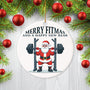 Christmas Ornament - Merry Fitmas Ceramic Ornament, Funny Santa Gym Ceramic Tree Decor