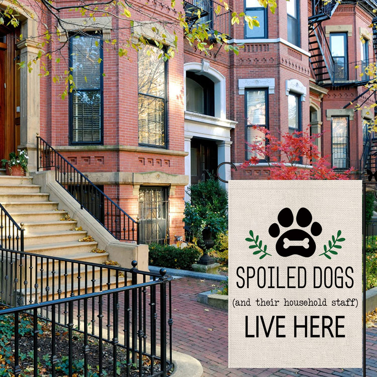 Dog Garden Flag Spoiled Dogs Vertical Burlap 1 Sided There Household Staff Live Here