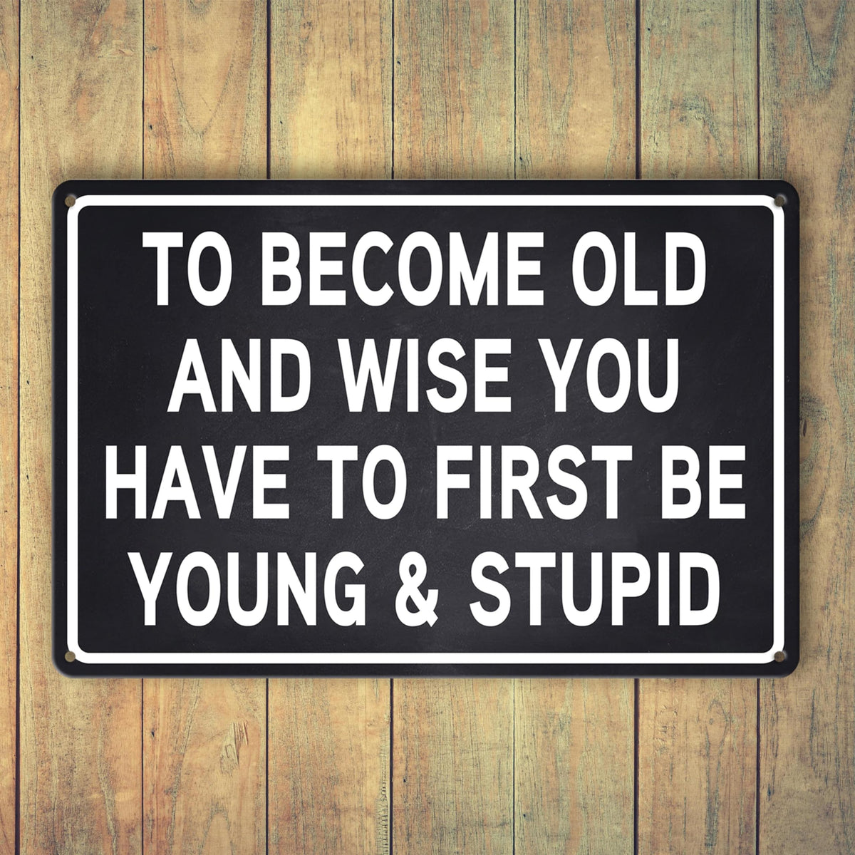 Funny Man Cave Signs Funny Sarcastic Men Metal Tin Sign Mancave Signs And Decor To Become Old And Wise