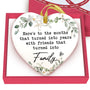 Friendship Ornament for Women for Friend - Friends That Turned into Family - Heart-Shaped