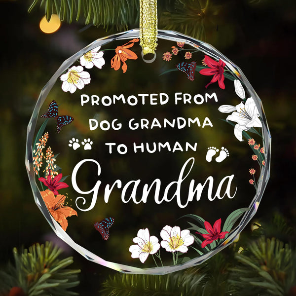 New Grandma Ornament - Promoted from Dog Grandma - New Grandmother Gift - Baby Annoucement Gift