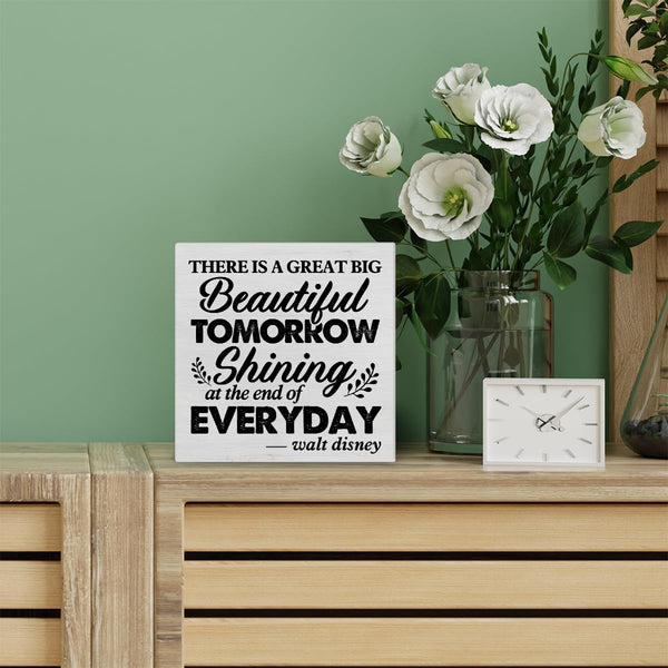 Inspirational Quote Decorative Wooden Box Sign There is a Great Big Beautiful Tomorrow Wood Block Plaque Decor
