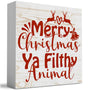 Rustic Winter Merry Christmas Ya Filthy Animal Tree Wood Box Sign