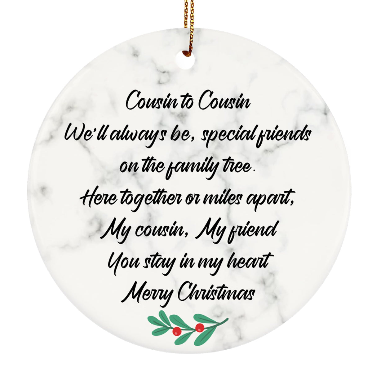 Cousin to Cousin Christmas Ornament, Family Christmas Ornament, Best Cousin Two-Side Printed Ornament