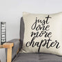 Just One More Chapter Throw Pillow Case Cushion Cover Book Lovers Linen 18 x 18 Inch