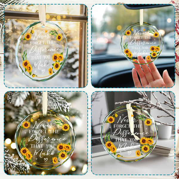 Never Forget The Difference That You Make Glass Ornament 2025 - Coworker Gifts for Women