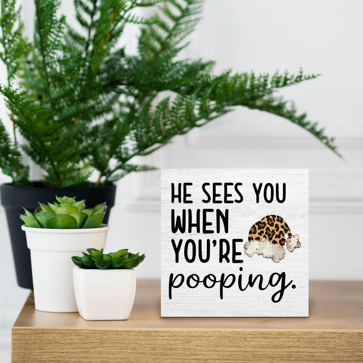 Funny Leopard Christmas Bathroom Wood Box Signs, He Sees You When You're Pooping Sign, Christmas Cheetah Print Santa Hat
