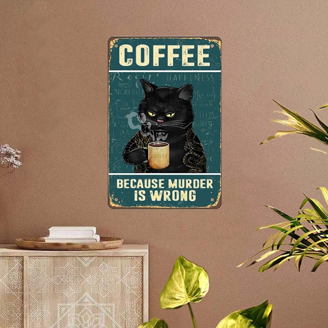 Retro Cat Coffee Metal Sign Vintage Kitchen Signs Wall Decor Because Murder Is Wrong Funny Tin Signs