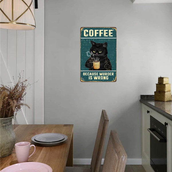 Retro Cat Coffee Metal Sign Vintage Kitchen Signs Wall Decor Because Murder Is Wrong Funny Tin Signs