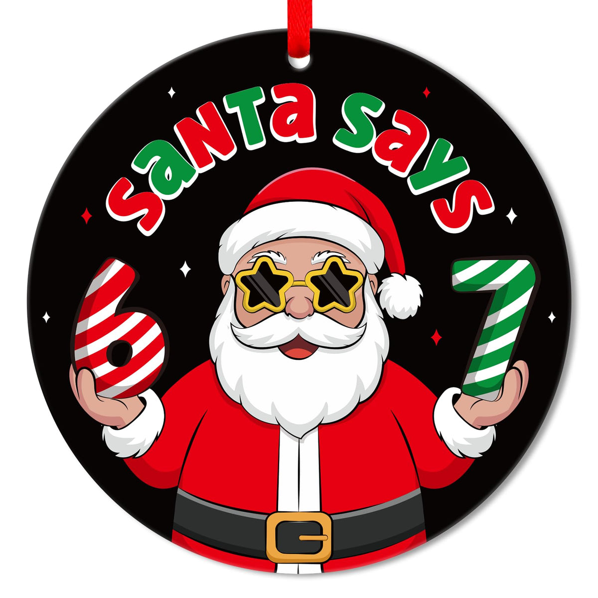Santa Says 67 Christmas Ornament 2025 - Funny Six Seven Meme 67 Ornament, Santa Ornaments