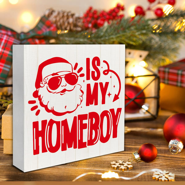Funny Christmas Decorations, Santa Is My Homeboy Wooden Sign Home Decor, Santa Wooden Block Sign