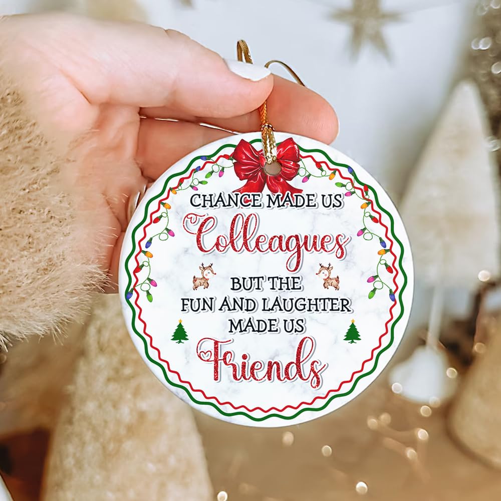 2025 Christmas Ornament - Chance Made Us Colleagues Ceramic Ornament for Coworker