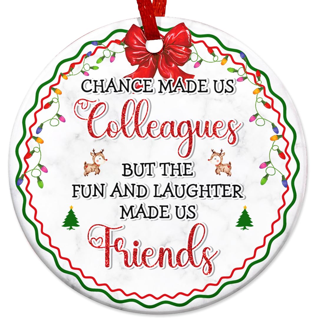 2025 Christmas Ornament - Chance Made Us Colleagues Ceramic Ornament for Coworker