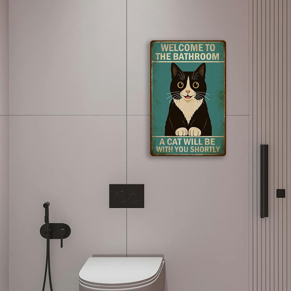 Vintage Funny Bathroom Wall Sign – Welcome to the Bathroom A Cat Will Be With You Shortly