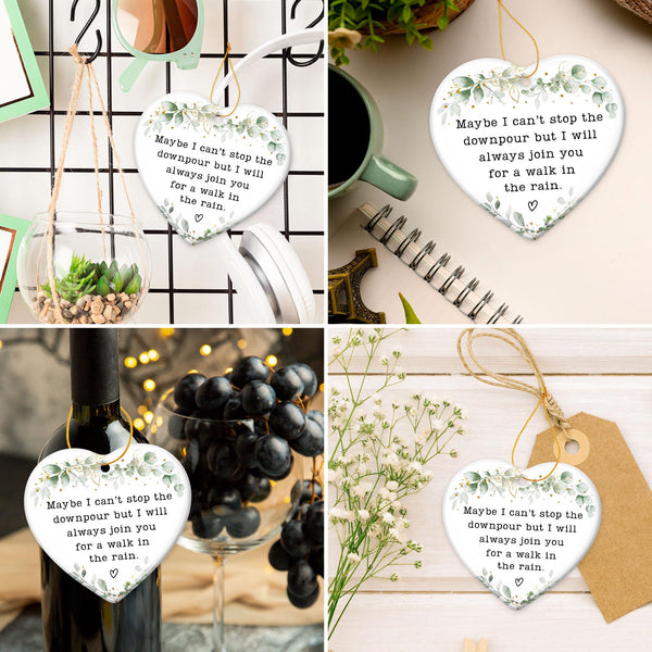 Maybe I Can't Stop The Downpour Heart Ornament, Sentimental Ceramic Friendship Hanging Plaque Gift