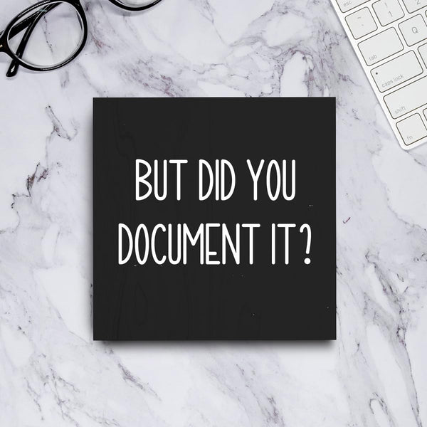 Office Decor But Did You Document It Wooden Box Sign