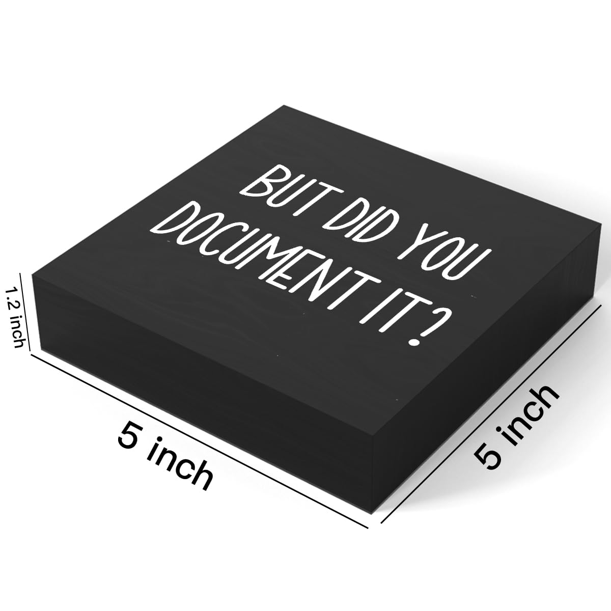 Office Decor But Did You Document It Wooden Box Sign