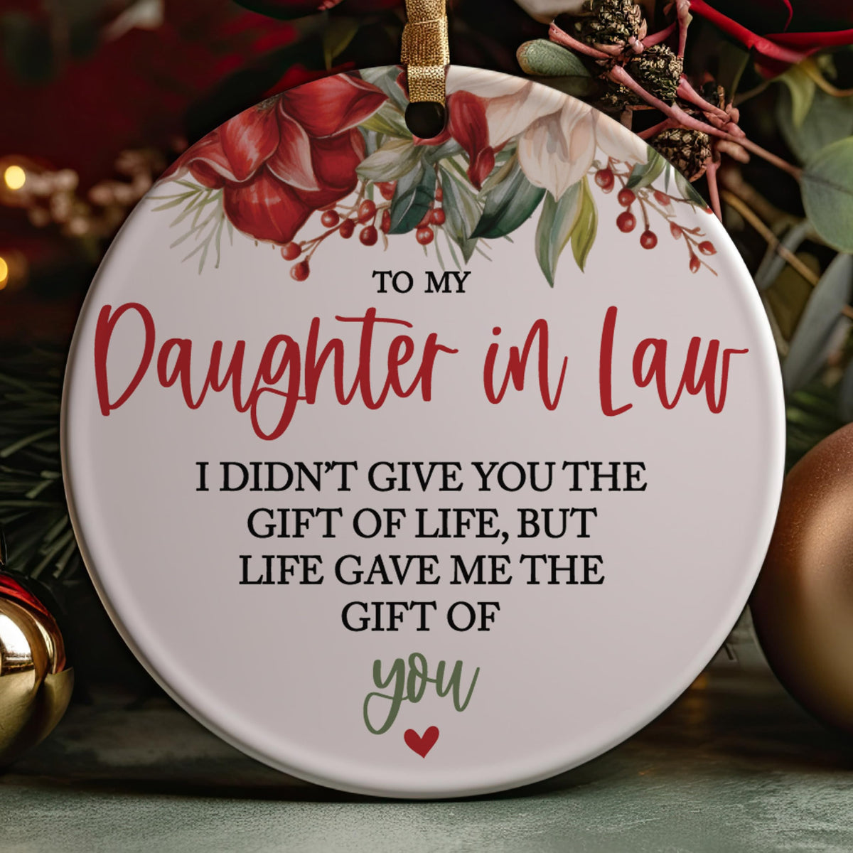 to My Daughter in Law from Mother in Law I Didn't Give You The Gift of Life, But Life Gave Me You Bonus Daughter Christmas Idea Ceramic
