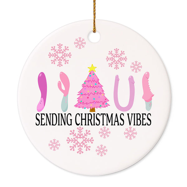 2025 Christmas Ornament - Sending Christmas Vibes Ceramic Ornament, Funny Christmas Ornaments