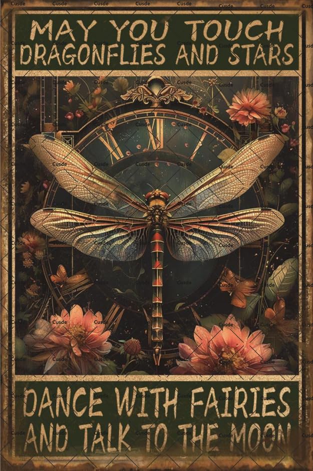 Dragonfly Decor Vintage May You Touch Dragonflies And Stars Dance With Fairies And Talk To The Moon Metal Tin Sign