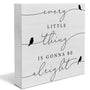 Every Little Thing is Gonna Be Alright Birds Wooden Box Sign Farmhouse Wood Box Sign