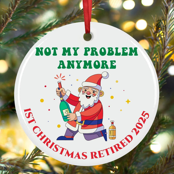 First Christmas Retired Ornament 2025, First Retirement Christmas Ornament Funny Retired Gift