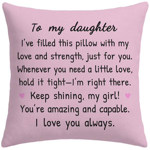 to My Daughter Pink Throw Pillow Cover 18x18 Inch, Daughter Birthday Gifts from Mom Dad
