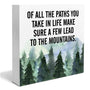 Inspirational Quote Desk Wooden Sign Decor of All the Paths You Take in Life Square Desk Decoration