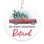 My First Christmas Retired Ornament Retirement Gifts for Her Him Friends Retirement