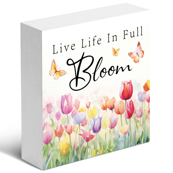 Spring Home Decor-Live Life In Full Bloom-5”x5“ Wooden Box Sign
