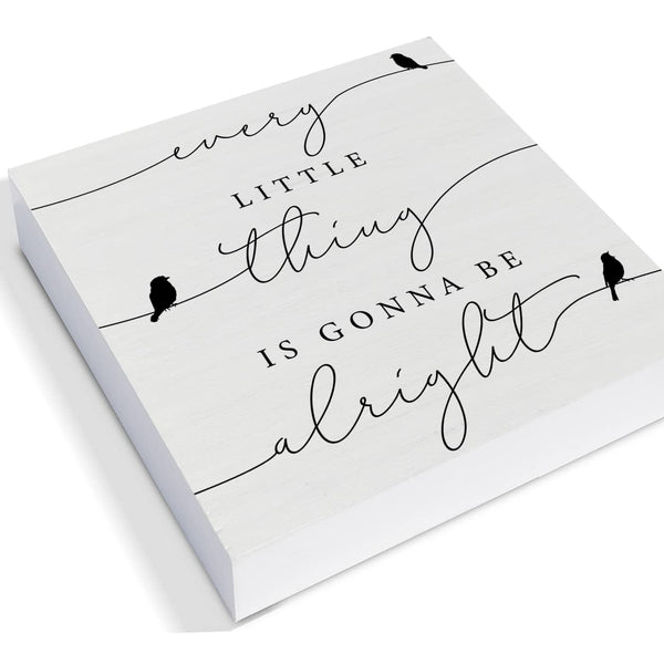 Every Little Thing is Gonna Be Alright Birds Wooden Box Sign Farmhouse Wood Box Sign
