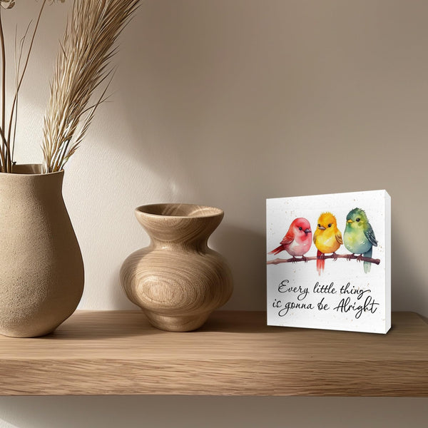 Every Little Things Is Gonna Be Alright Wooden Sign, 5.1x5.1 Inch