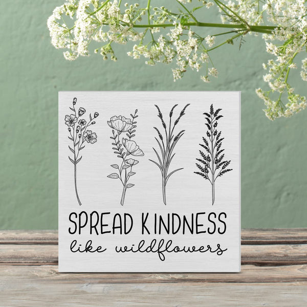 Spread Kindness Like Wildflowers Wooden Box Sign Farmhouse Flowers Wood Box Sign