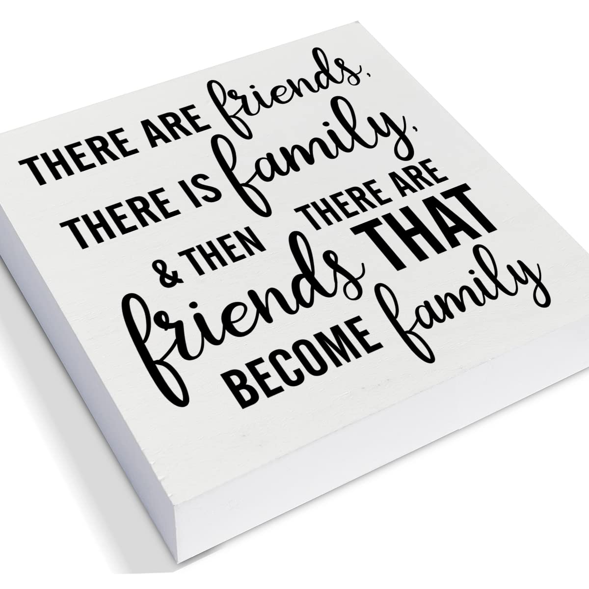 There are Friends There is Family Decorative Wooden Box Sign Friendship Gift