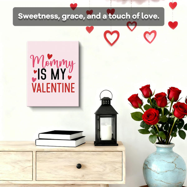 Mommy Is My Valentine Quote with Hearts Art Print, Cute Valentines Day Canvas Wall Art, Valentines Day Wall Decor for Room, Love Poster Gift