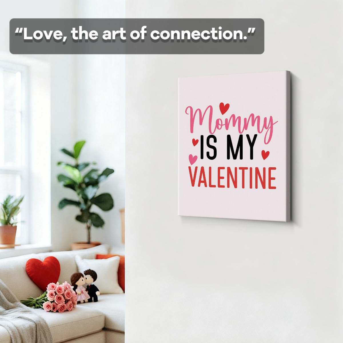 Mommy Is My Valentine Quote with Hearts Art Print, Cute Valentines Day Canvas Wall Art, Valentines Day Wall Decor for Room, Love Poster Gift