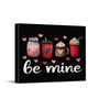 Adorable Be Mine Valentine’s Day Wall Art Print with Cute Coffee Drinks and Hearts Design for Romantic Home Decor
