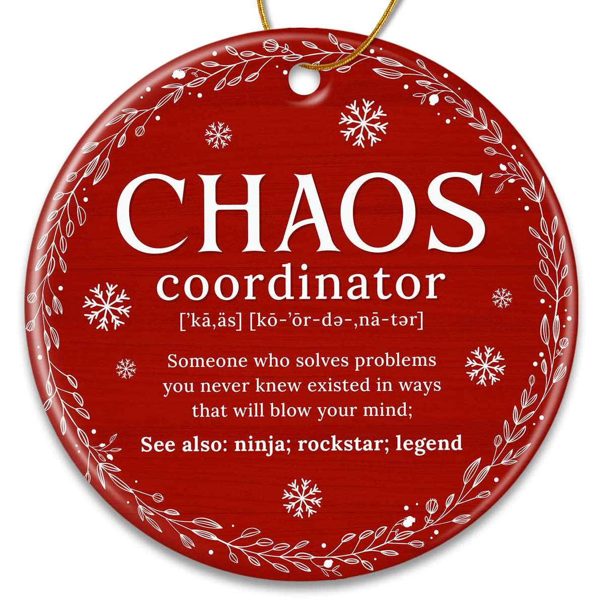 Chaos Coordinator Ornament - Chaos Coordinator Gifts for Women - Funny Christmas Ornaments