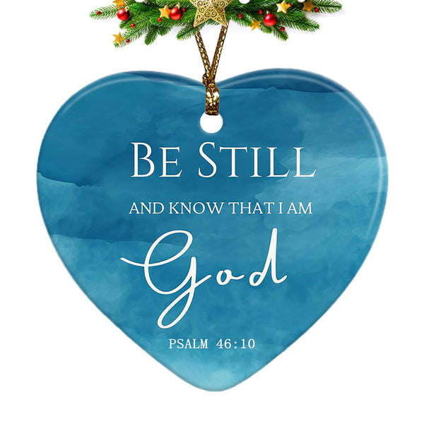 Religious Christian Ornaments, Be Still and Know That I am God Christian Christmas, Christian Gifts for Women