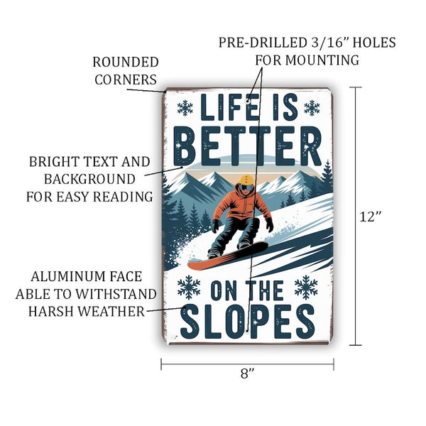 Life Is Better On The Slopes – Vintage Snowboarder Metal Sign, Retro Ski Lodge Wall Art